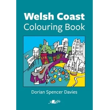 První čtění Welsh Coast Colouring Book - Davies, Dorian Spencer