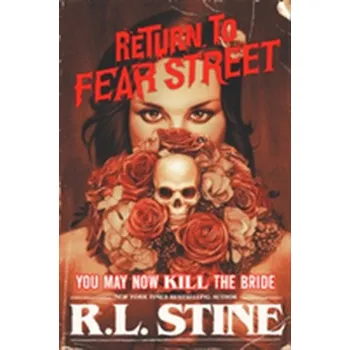 You May Now Kill the Bride - Stine R.L.