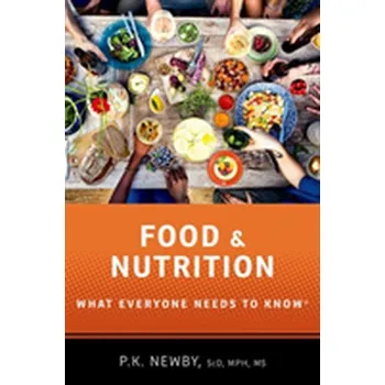 Food and Nutrition - Newby, P.K. (Adjunct Associate Professor of Nutrition, Health, Harvard University)