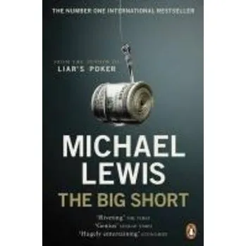 Populárně naučná literatura pro dospělé The Big Short - Michael Lewis