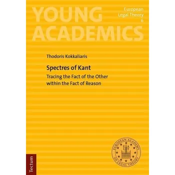 Spectres of Kant - Kokkaliaris, Thodoris