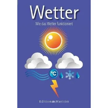 Wetter [DE] (2013, Brožovaná, Edition Maritim)