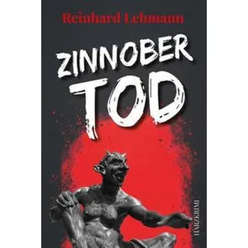 Zinnobertod - Lehmann, Reinhard G.