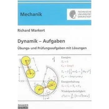 Dynamik - Aufgaben - Markert, Richard