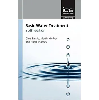 Matematika BASIC WATER TREATMENT SIXTH EDITION - BINNIE, CHRISTOPHER