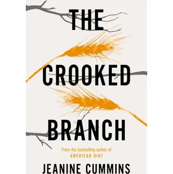 The Crooked Branch - Cummins Jeanine