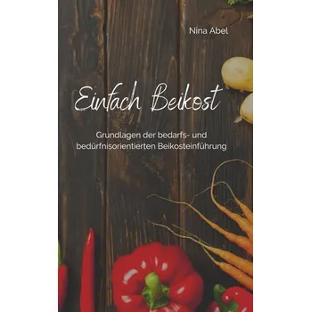 Einfach Beikost - Abel, Nina