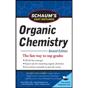 Populárně naučná literatura pro dospělé Schaum's Easy Outline of Organic Chemistry, Second Edition - Meislich, Herbert; Nechamkin, Howard; Sharefkin, Jacob; Hademenos, George J.