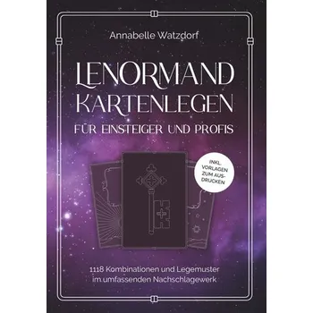 Lenormand Kartenlegen für Einsteiger und Profis - Watzdorf, Annabelle