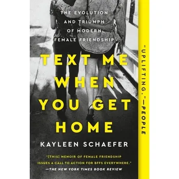 Učebnice Text Me When You Get Home - Schaefer, Kayleen [EN] (2019, Brožovaná, Penguin Putnam Inc)
