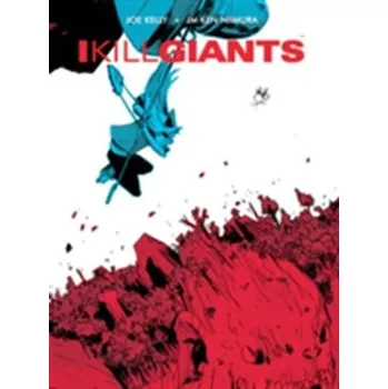 I Kill Giants Movie Tie-In Edition - JOE KELLY
