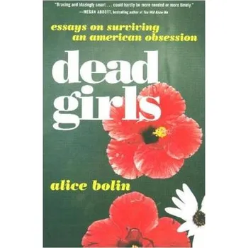 Dead Girls - Bolin, Alice
