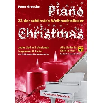 Piano-Christmas - Weihnachtslieder für das Klavierspielen - Grosche, Peter