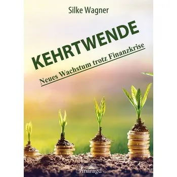 KEHRTWENDE - Wagner, Silke