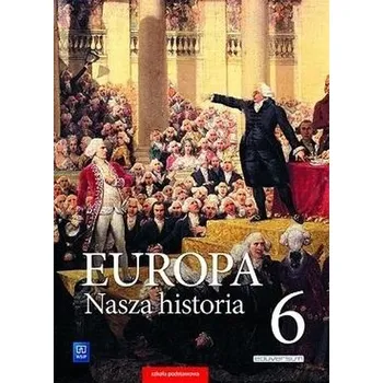 Europa.Nasza historia SP 6 Podr.Proj. pol.- niem. - praca zbiorowa