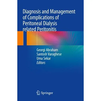 Diagnosis and Management of Complications of Peritoneal Dialysis related Peritonitis - Abraham, Georgi