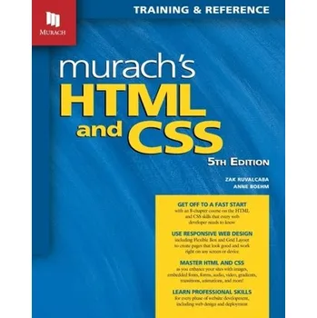 Technika Murach's HTML and CSS (5th Edition) - Boehm, Anne; Mead, Ged