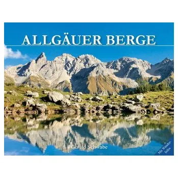 Cestování Allgäuer Berge - Schwabe, Gerald [DE] (2021, Firma, Alpenverlag Schwabe)