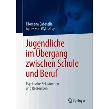 Jugendliche im Übergang zwischen Schule und Beruf - Sabatella, Filomena