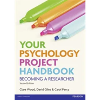 Your Psychology Project Handbook - Woods, Clare