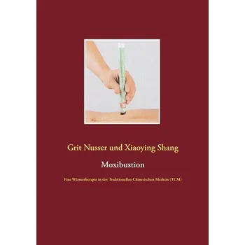 Moxibustion - Nusser, Grit