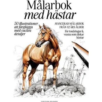 Målarbok med hästar - Bolander, Christina