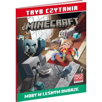 Pohádka Moby w leśnym dworze. Minecraft. Tryb czytania - Eliopulos, Nick