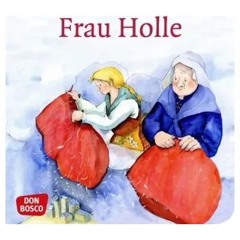 Pohádka Frau Holle - Grimm, Jacob [DE] (2015, Brožura, Don Bosco Verlag)