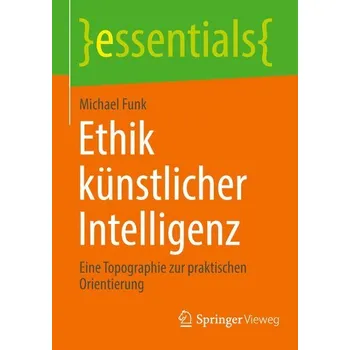 Technika Ethik künstlicher Intelligenz - Funk, Michael