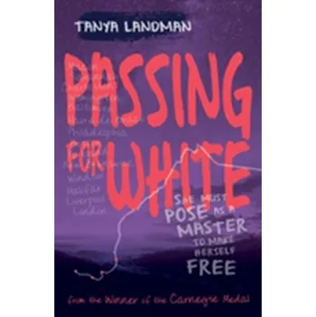 Passing for White - Landman, Tanya