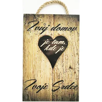 Dřevěný obraz "Tvůj domov" 20x30 cm CZ/SK tištěné na dřevo bez rámu Jazyk: SK