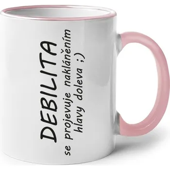 Keramický hrnek - Debilita se projevuje nakláněním hlavy doleva, Barva Růžová, Velikost 330 ml, Canvas Keramický hrnek s barevným uchem Bezvatriko.cz 108264