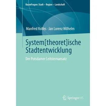 System[theoret]ische Stadtentwicklung - Rolfes, Manfred