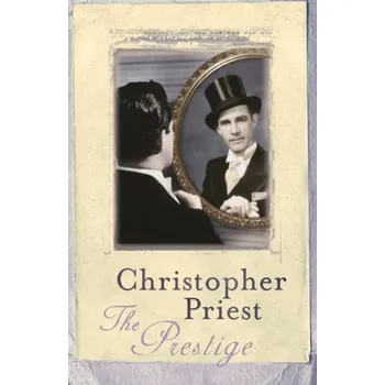 The Prestige - Christopher Priest