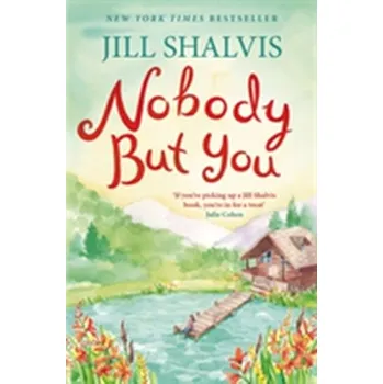 Nobody But You: Cedar Ridge 3 - Jill Shalvis