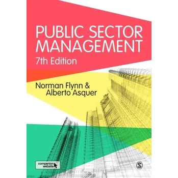 Public Sector Management - Flynn, Norman; Asquer, Alberto [EN] (2016, Brožovaná, SAGE Publications Ltd)