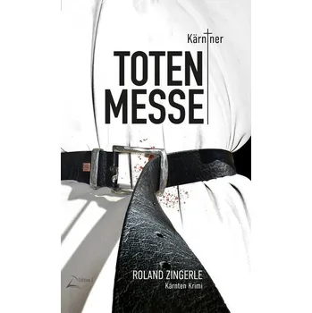Kärntner Totenmesse - Zingerle, Roland