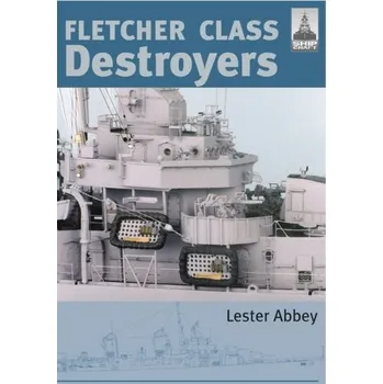 Fletcher and Class Destroyers - Lester, Abbey