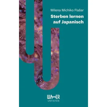 Sterben lernen auf Japanisch - FlaSar, Milena Michiko