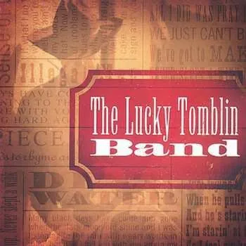Zahraniční hudba CD The Lucky Tomblin Band: The Lucky Tomblin Band 2003