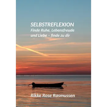 Osobní rozvoj Selbstreflexion - Rasmussen, Rikke Rose