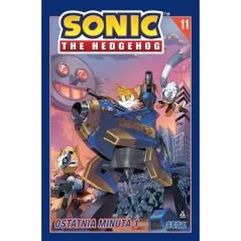 Ostatnia minuta 1. Sonic the Hedgehog. Tom 11 wyd. 2025 - DiCicco, Peter; Flynn, Ian; Rangel, Fabian, Jr.; Goellner, Caleb