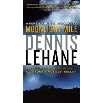 Moonlight Mile, English edition - Dennis Lehane