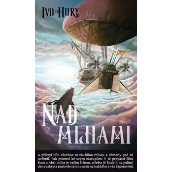 Umění Nad mlhami Hury Ivo