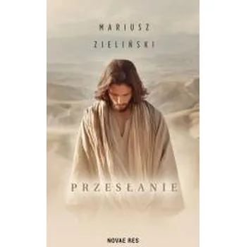 Przesłanie - Zieliński Mariusz
