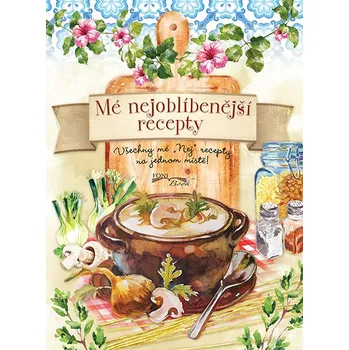 Mé nejoblíbenější recepty