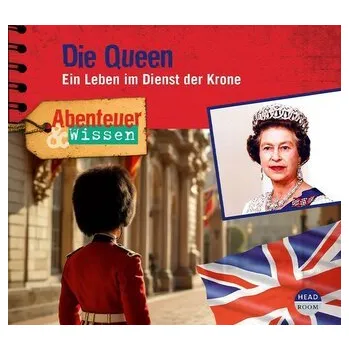 Literární biografie Abenteuer & Wissen: Die Queen - Kamphans, Simon