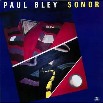 Zahraniční hudba CD Paul Bley: Sonor 2017