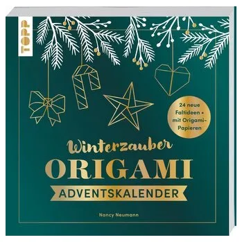 Winterzauber. Origami-Adventskalender. - Neumann, Nancy