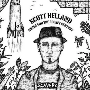 Zahraniční hudba CD Scott Helland: Never End The Rocket Century 2017